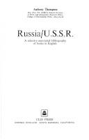 Russia/U.S.S.R. : a selective annotated bibliography of books in English