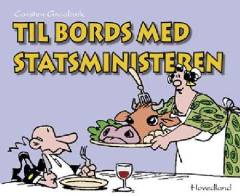 Statsministeren. 17. samling : Til bords med statsministeren