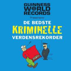 De bedste kriminelle verdensrekorder