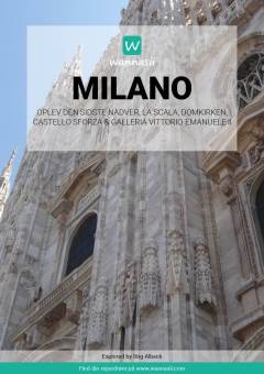 Milano : oplev Den sidste nadver, La Scala, Domkirken, Castello Sforza & Galleria Vittorio Emanuele II