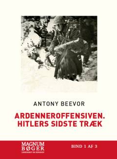 Ardenneroffensiven : Hitlers sidste træk. Bind 2 (Stor skrift)