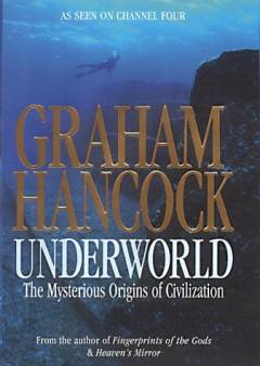 Underworld : flooded kingdoms of the ice age