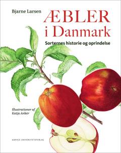 Æbler i Danmark : sorternes historie og oprindelse