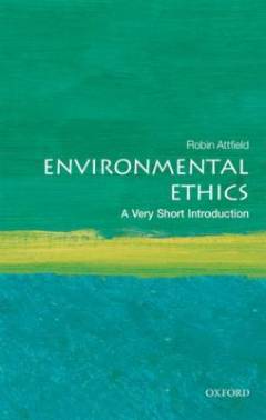Environmental ethics : a very short introduction