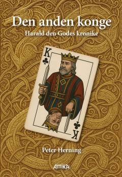 Den anden konge : Harald den Godes krønike