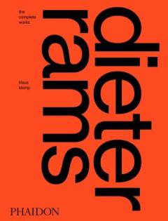 Dieter Rams : the complete works