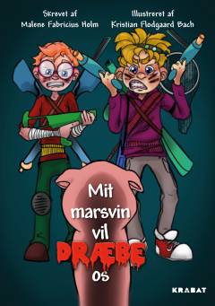 Mit marsvin vil dræbe os