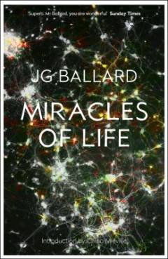 Miracles of life : Shanghai to Shepperton : an autobiography