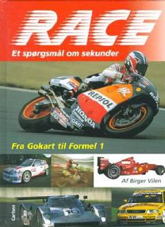 Race : et spørgsmål om sekunder : fra Gokart til Formel 1