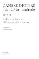 Danske digtere i det 20. århundrede. Bind 3 : Fra Kirsten Thorup til Christina Hesselholdt