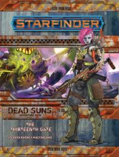 Starfinder - dead suns adventure path. Part 5 : The thirteenth gate
