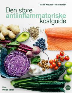 Den store antiinflammatoriske kostguide