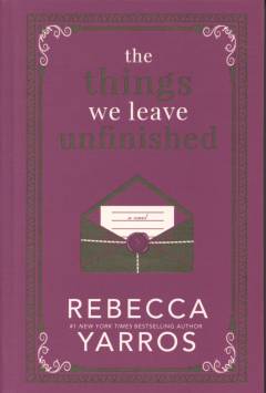 The things we leave unfinished