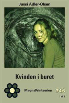Kvinden i buret : krimithriller. Bind 2 (Stor skrift)