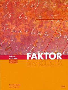 Faktor i syvende. Lærerens håndbog