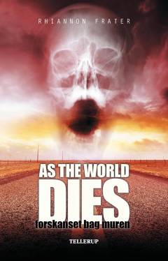 As the world dies. Bind 2 : Forskanset bag muren