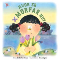 Hvor er morfar nu? : en bog om livet og døden