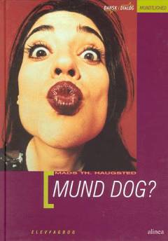 Mund dog?. Elevfagbog