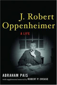 J. Robert Oppenheimer : a life