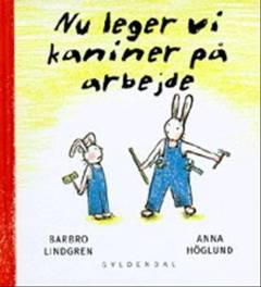 Nu leger vi kaniner på arbejde