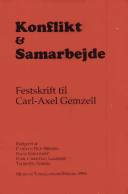 Konflikt og samarbejde : festskrift til Carl-Axel Gemzell