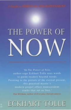 The power of now : a guide to spiritual enlightenment