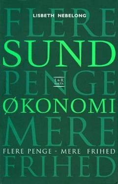 Sund økonomi : flere penge - mere frihed