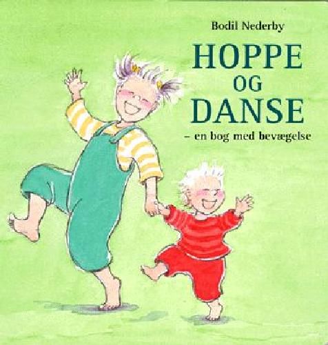 Hoppe og danse : en bog med bevægelse
