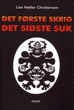 Det første skrig, det sidste suk