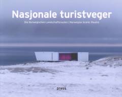 Nasjonale turistveger : Die Norwegischen Landschaftsrouten - Norwegian Scenic Routes