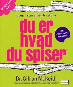 Du er hvad du spiser : planen som vil ændre dit liv