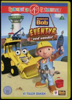 Byggemand Bob - Eventyr ved vandet