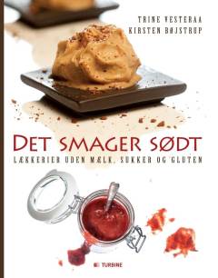 Det smager sødt : lækkerier uden mælk, sukker og gluten