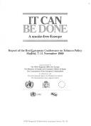 WHO regional publications. European series. No. 30 : It can be done : a smoke-free Europe : report of the first European Conference on Tobacco Policy, Madrid, 7-11 November 1988