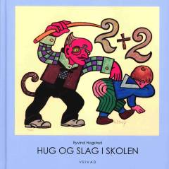 Hug og slag i skolen : et essay