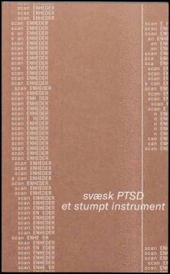 Scan enheder. Svæsk PTSD et stumpt instrument