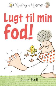 Lugt til min fod! : Kylling og Hjerne