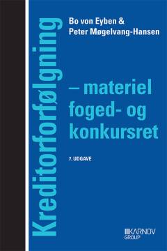 Kreditorforfølgning : materiel foged- og konkursret