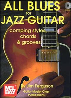 All blues for jazz guitar : comping styles, chords & grooves
