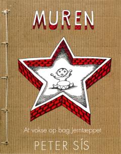 Muren : at vokse op bag jerntæppet