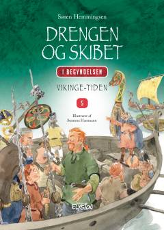 Drengen og skibet : vikingetiden