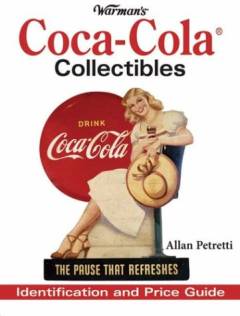 Warman's Coca Cola collectibles : identification and price guide