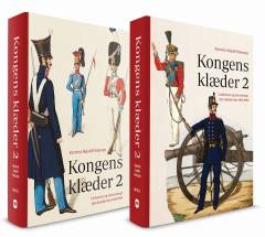 Kongens klæder 2 : uniformer og udrustning i den danske hær 1816-1903. Bind 1