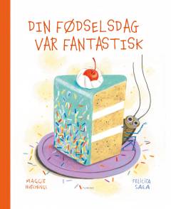 Din fødselsdag var fantastisk
