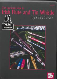 The essential guide to Irish flute and tin whistle