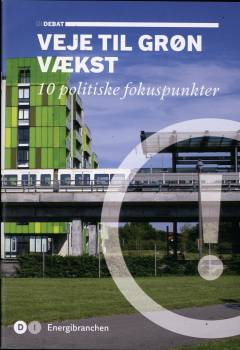 Veje til grøn vækst : 10 politiske fokuspunkter