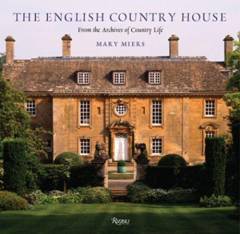 The English country house : from the archives of Country life