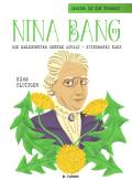 Nina Bang : som mælkebøtter gennem asfalt - kvindernes kamp