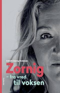 Zornig - fra vred til voksen