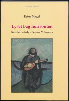 Lyset bag horisonten : noveller i udvalg